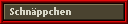 Schn�ppchen